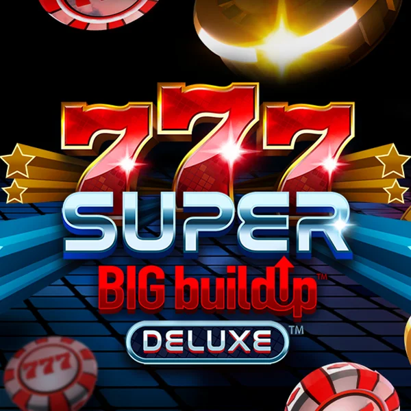 Microgaming : 777 Super BigBuildUp&trade; Deluxe&trade; - SNIPLAY88