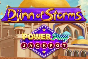 Playtech : Djinn of Storms PowerPlay Jackpot - SNIPLAY88